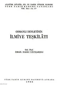 Osmanlı Devletinin İlmiye Teşkilatı