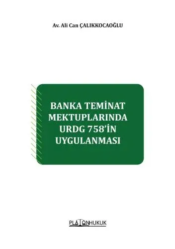 Banka Teminat Mektuplarında URDG 758'İn Uygulanması