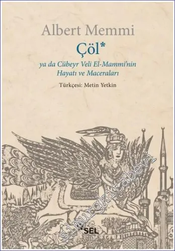 Çöl ya da Cübeyr Veli El-Mammi'nin Hayatı ve Maceraları -         2023