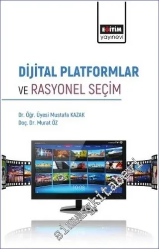 Dijital Platformlar ve Rasyonel Seçim -         2022
