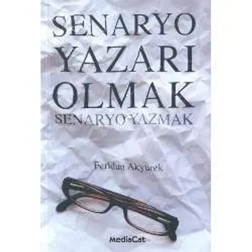 Senaryo Yazarı Olmak
