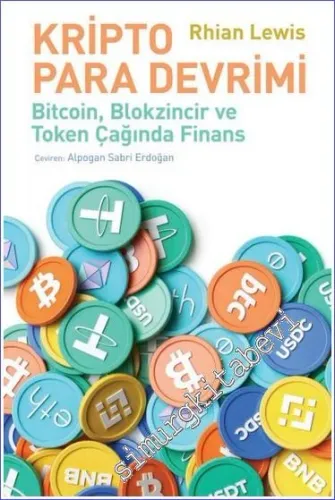 Kripto Para Devrimi - Bitcoin Blokzincir ve Token Çağinda Finans -         2023