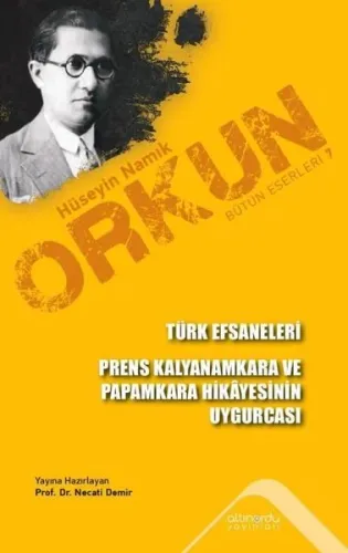 Türk Efsaneleri - Prens Kalyanamkara ve Paramkara Hikayesinin Uygurcası