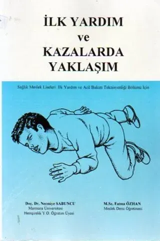 İlk Yardım Ve Kazalarda Yaklaşım
