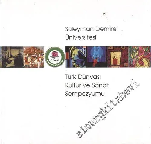 Türk Dünyası ve Kültür Sanat Sempozyumu 07 - 15 Nisan 2000 -