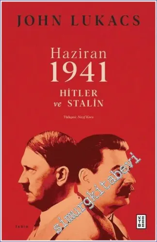 Haziran 1941 : Hitler ve Stalin -