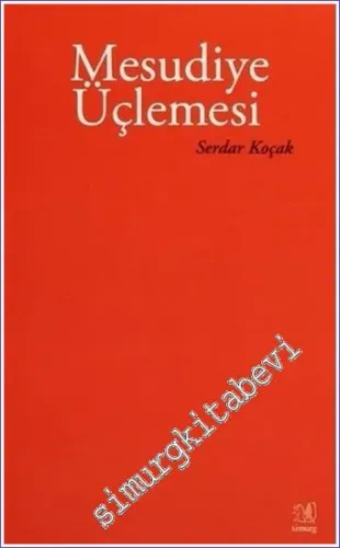 Mesudiye Üçlemesi: Evesne, Sesten Fiil, Zor Su