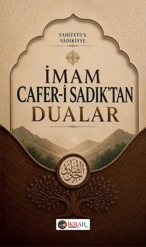 İmam Cafer-i Sadık'tan Dualar