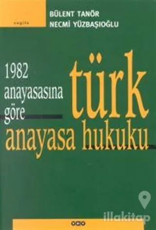 1982 Anayasasına Göre Türk Anayasa Hukuku