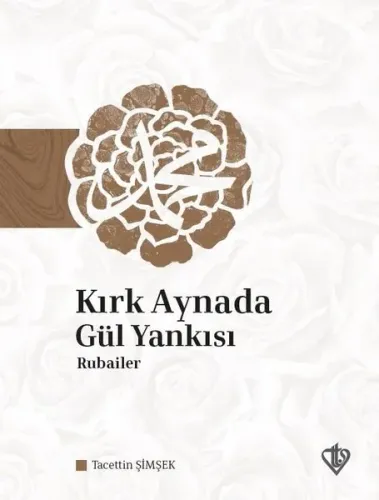 Kırk Aynada Gül Yankısı Rubailer