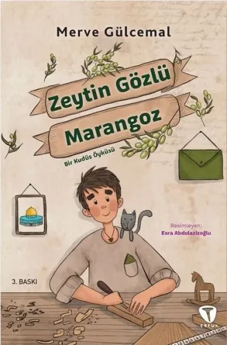 Zeytin Gözlü Marangoz - Bir Kudüs Öyküsü