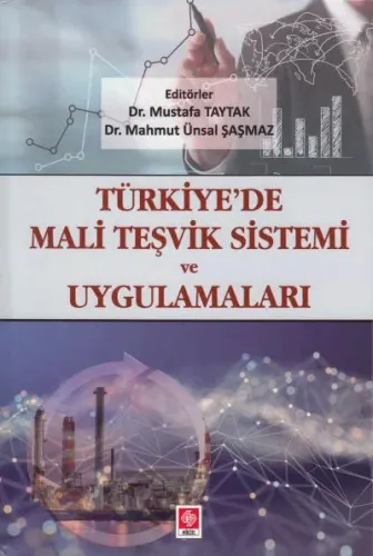 Türkiye'de Mali Teşvik Sistemi ve Uygulamaları