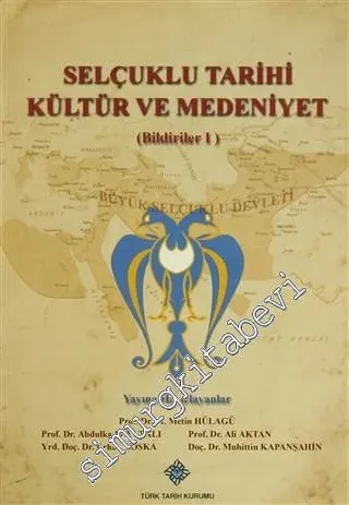 Selçuklu Tarihi Kültür ve Medeniyet: Bildiriler 2 Cilt TAKIM -         2014