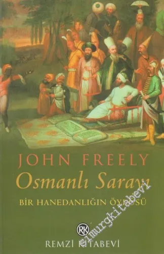 Osmanlı Sarayı: Bir Hanedanlığın Öyküsü -        2000