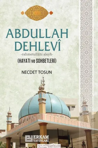 Abdullah Dehlevi Hayatı ve Sohbetleri