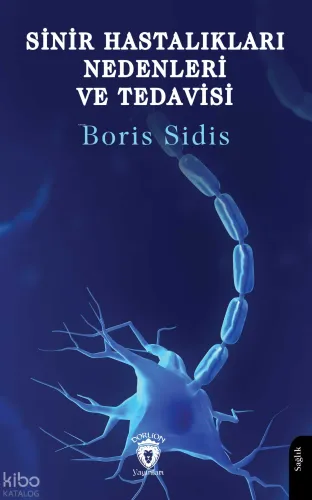 Sinir Hastalıkları Nedenleri ve Tedavisi