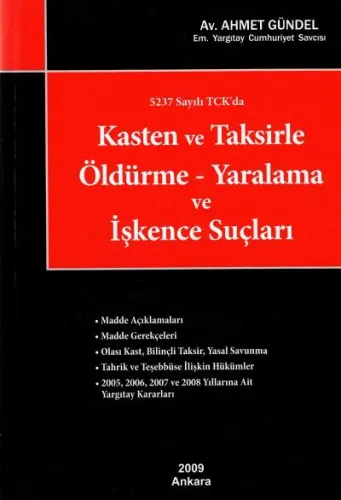 Kasten ve Taksirle Öldürme- Yaralama ve İşkence Suçları