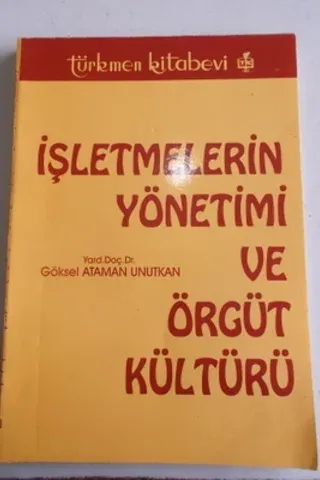 İşletmelerin Yönetimi ve Örgüt Kültürü