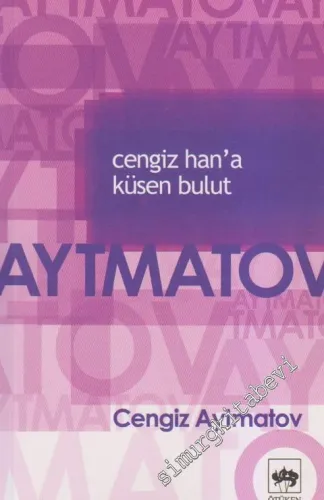 Cengiz Han’a Küsen Bulut -