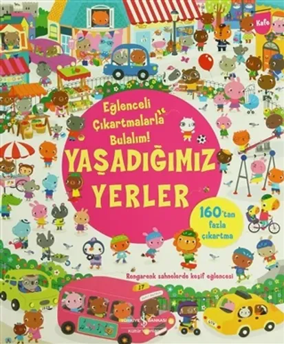 Eğlenceli Çıkartmalarla Bulalım - Yaşadığımız Yerler