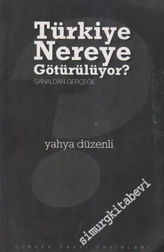 Türkiye Nereye Götürülüyor? - Sanaldan Gerçeğe ( Sosyo - Ekonomik Veriler ve Tablolar ) -