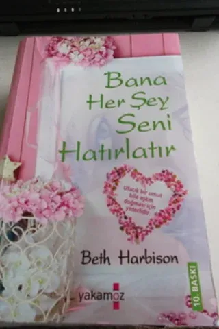 Bana Her Şey Seni Hatırlatır