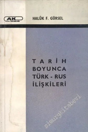 Tarih Boyunca Türk - Rus İlişkileri : Bir Siyasi Tarih İncelemesi -        1968