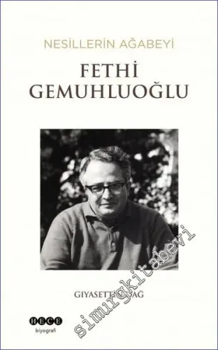 Fethi Gemuhluoğlu : Nesillerin Ağabeyi  -         2023