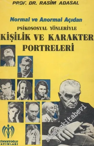 Normal ve Anormal Açıdan Psikososyal Yönleriyle Kişilik ve Karakter Portreleri -        1979