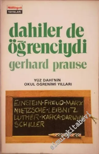 Dahiler de Öğrenciydi: Yüz Dahi'nin Okul Öğrenimi Yılları -        1978