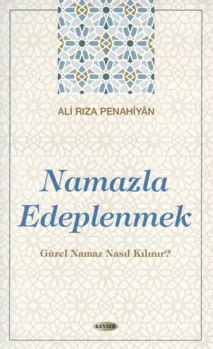 Namazla Edeplenmek