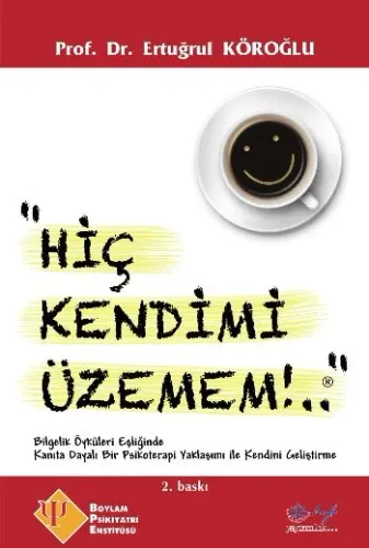 Hiç Kendimi Üzemem
