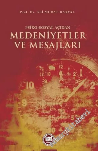 Psiko - Sosyal Açıdan Medeniyetler ve Mesajları -         2015