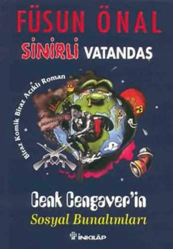 Sinirli Vatandaş Cenk Cengaver'in Sosyal Bunalımları