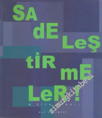 Sadeleştirmeler (1982 - 1998) -