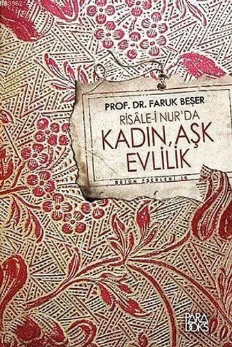 Risale-i Nur'da Kadın, Evlilik, Aşk ve Aile