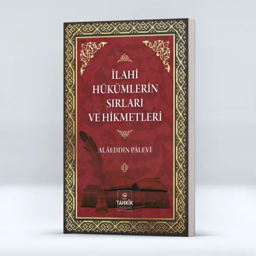 İlahi Hükümlerin Sırları ve Hikmetleri