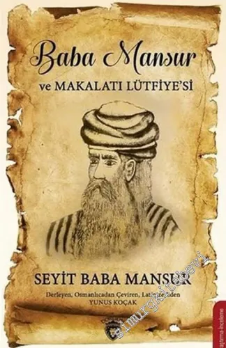 Baba Mansur ve Makalatı Lütfiyesi -