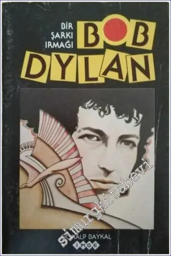 Bob Dylan: Bir Şarkı Irmağı -        1985