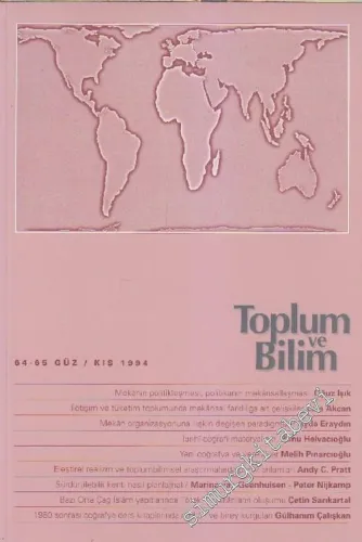 Toplum ve Bilim - Üç Aylık Dergi, Dosya: Mekân - Sayı: 64 / 65      Güz - Kış  1994