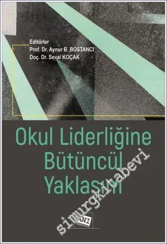 Okul Liderliğine Bütüncül Yaklaşım -         2023