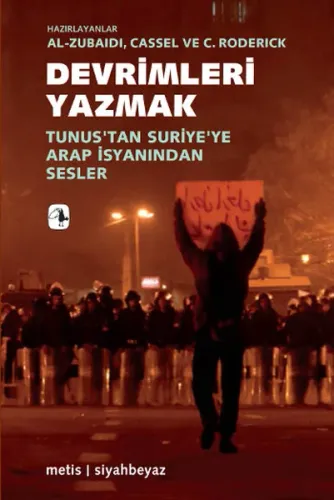 Devrimleri Yazmak; Tunustan Suriyeye Arap  İsyanından Sesler
