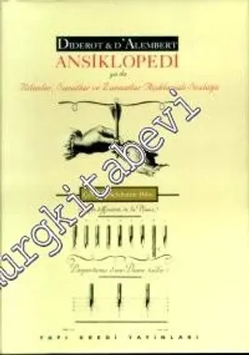 Ansiklopedi ya da Bilimler, Sanatlar ve Zanaatlar Açıklamalı Sözlüğü (Seçilmiş Maddeler) -        2005