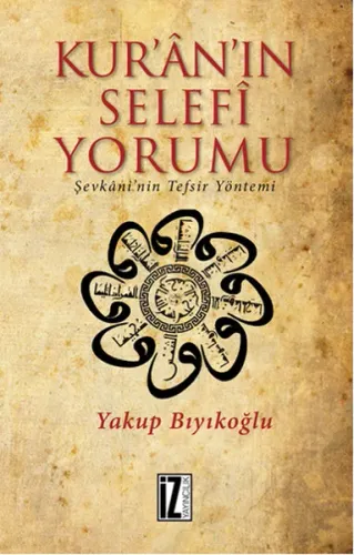 Kur'ân'ın Selefi Yorumu; Şevkâni'nin Tefsir Yöntemi