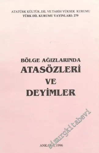 Bölge Ağızlarından Atasözleri ve Deyimler II -