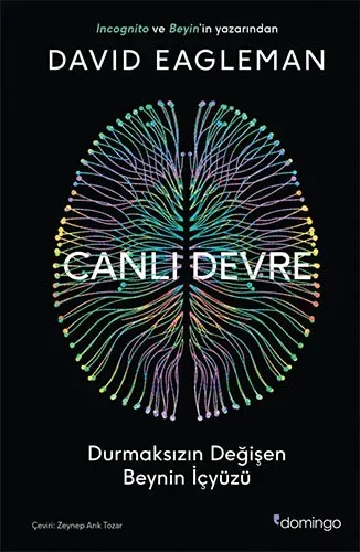 Canlı Devre Durmaksızın Değişen Beynin İçyüzü