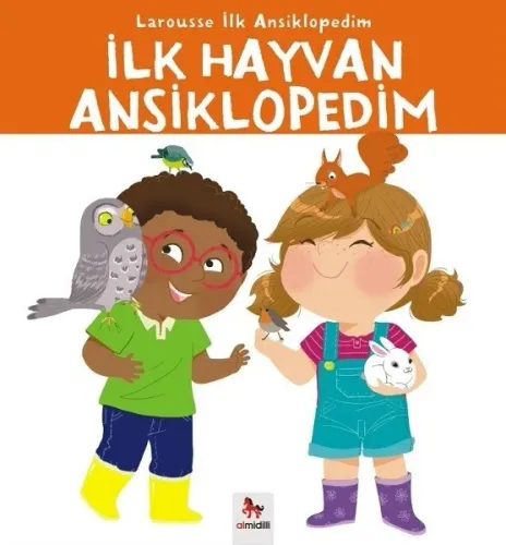 İlk Hayvan Ansiklopedim Larousse İlk Ansiklopedim