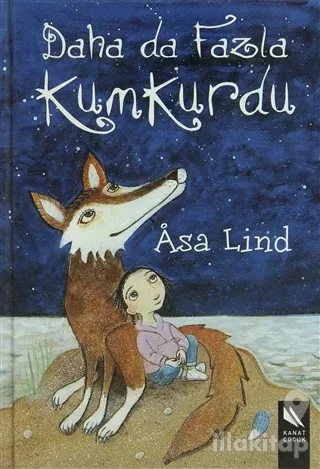 Daha da Fazla Kumkurdu (Ciltli)