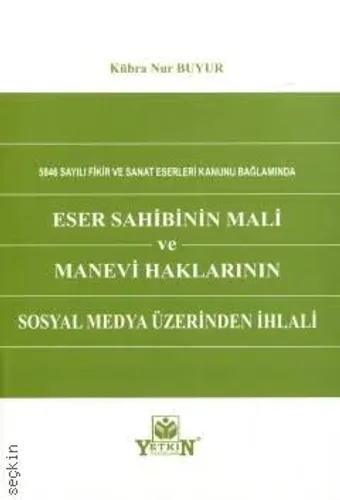 Eser Sahibinin Mali ve Manevi Haklarının Sosyal Medya Üzerinden İhlali