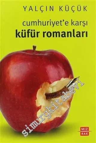 Cumhuriyet'e Karşı Küfür Romanları -        2011
